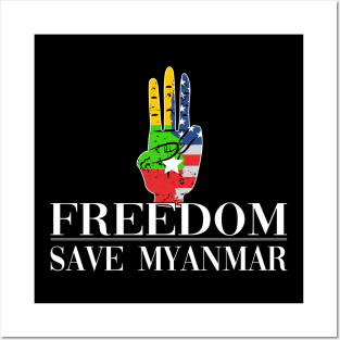 Freedom Save Myanmar Burma Revulution Gift Posters and Art